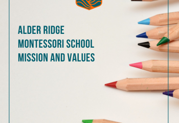 Alder Ridge Montessori School Mission and Values